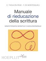 Image of MANUALE DI RIEDUCAZIONE DELLA SCRITTURA. GRAFOTERAPIA INFANTILE E ADOLESCENZIALE