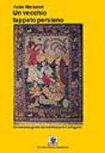 fabio marazzoli - un vecchio tappeto persiano