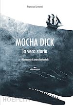 Image of MOCHA DICK. LA VERA STORIA