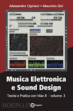 Image of MUSICA ELETTRONICA E SOUND DESIGN. VOL. 3: TEORIA E PRATICA CON MAX 8