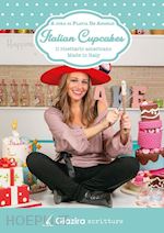 de angelis flavia - italian cupcakes. il ricettario americano made in italy