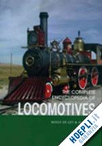 de cet mirco, kent alan - the complete encyclopedia of locomotives