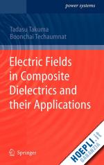 takuma tadasu; techaumnat boonchai - electric fields in composite dielectrics and their applications