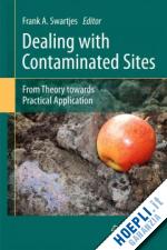 swartjes frank a. (curatore) - dealing with contaminated sites
