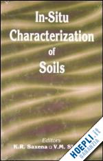 saxena k.r. (curatore); sharma v.m. (curatore) - in-situ characterization of soils