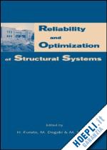 furuta h (curatore); dogaki m (curatore); sakano m (curatore) - reliability and optimization of structural systems