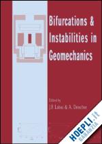 labuz j.f. (curatore); drescher a. (curatore) - bifurcations and instabilities in geomechanics