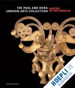 lefort g. - masters of the americas. the paul and dora janssen-arts collection