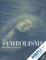 draguet michel - le symbolisme en belgique