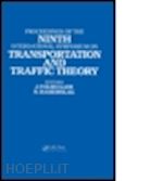 volmuller (curatore); hamerslag (curatore) - proceedings of the ninth international symposium on transportation and traffic theory