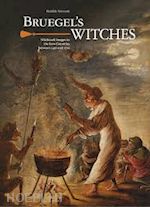 vervoort renilde - bruegel's witches. witchcraft images in low countries between 1450 and 1700