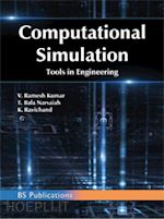 v. ramesh kumar; t. bala narsaiah ; k. ravichand - computational simulation tools in engineering