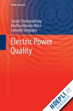 chattopadhyay surajit; mitra madhuchhanda; sengupta samarjit - electric power quality