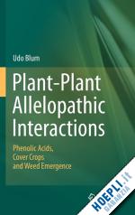 blum udo - plant-plant allelopathic interactions
