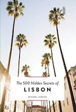 judice miguel - the 500 hidden secrets of lisbon