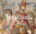 RAPHAEL. REVOLUTION IN TAPESTRY DESIGN