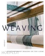treggiden katie - weaving. contemporary makers on the loom
