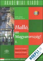 jozsef erdos csilla prileszky - hallo,itt magyarorszag 1. manuale di ungherese per stranieri volume 1 con audio