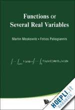 moskowitz martin; paliogiannis fotios - functions of several real variables