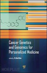 kim il-jin (curatore) - cancer genetics and genomics for personalized medicine