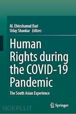 bari m. ehteshamul (curatore); shankar uday (curatore) - human rights during the covid-19 pandemic