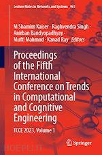 kaiser m. shamim (curatore); singh raghvendra (curatore); bandyopadhyay anirban (curatore); mahmud mufti (curatore); ray kanad (curatore) - proceedings of the fifth international conference on trends in computational and cognitive engineering