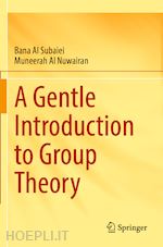 A Gentle Introduction to Group Theory