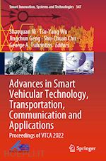 ni shaoquan (curatore); wu tsu-yang (curatore); geng jingchun (curatore); chu shu-chuan (curatore); tsihrintzis george a. (curatore) - advances in smart vehicular technology, transportation, communication and applications