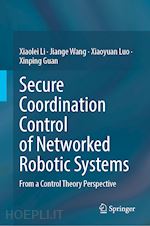 li xiaolei; wang jiange; luo xiaoyuan; guan xinping - secure coordination control of networked robotic systems