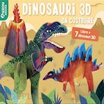 DINOSAURI 3D DA COSTRUIRE. EDIZ. ILLUSTRATA. CON 7 DINOSAURI 3D