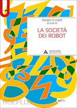 LA SOCIETA' DEI ROBOT