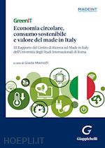 ECONOMIA CIRCOLARE, CONSUMO SOSTENIBILE E VALORE DEL MADE IN ITALY