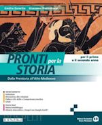 zanette emilio; pierantozzi giacomo - pronti per la storia. per il 1 e il 2° anno delle scuole superiori. con e-book.