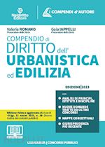 iappelli gaia; romano valeria - compendio di diritto dell'urbanistica ed edilizia edilizia ed urbanistica 2023