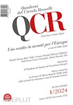 spini v.(curatore) - qcr. quaderni del circolo rosselli (2024). vol. 1: uno scatto in avanti per l'europa