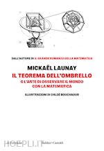 IL TEOREMA DELL'OMBRELLO. O L'ARTE DI OSSERVARE IL MONDO CON LA MATEMATICA