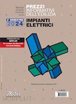 PREZZI INFORMATIVI DELL'EDILIZIA. IMPIANTI ELETTRICI. 2º SEMESTRE 2024