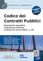 CODICE DEI CONTRATTI PUBBLICI - COMMENTO OPERATIVO ARTICOLO PER ARTICOLO AL DLGS