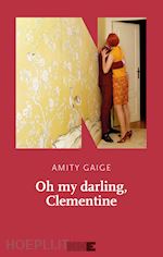 OH MY DARLING, CLEMENTINE