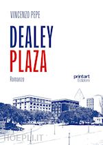 pepe vincenzo - dealey plaza