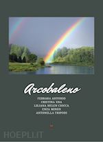 ferrara antonio; uda cristina; ciocca liliana helen - arcobaleno