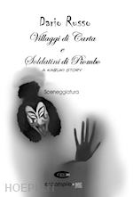 russo dario - villaggi di carta e soldatini di piombo