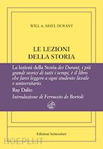 durant will; durant ariel - le lezioni della storia. ediz. numerata
