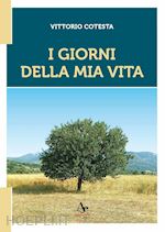 cotesta vittorio - i giorni della mia vita