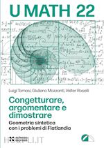 CONGETTURARE, ARGOMENTARE E DIMOSTRARE