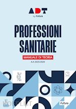 futura (curatore) - professioni sanitarie - manuale di teoria - a.a 2025/2026