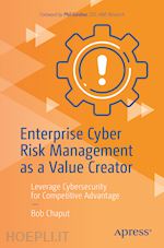 Enterprise Cyber Risk Management as a Value Creator