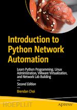choi brendan - introduction to python network automation volume i - laying the groundwork