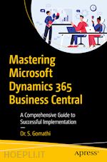 s dr. gomathi - mastering microsoft dynamics 365 business central