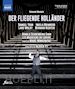 Richard Wagner - Der Fliegende Hollander [Blu-Ray]